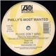 Philly’s Most Wanted - Please Don’t Mind / Cross The Border (Remix)